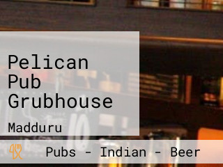 Pelican Pub Grubhouse