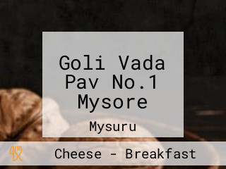 Goli Vada Pav No.1 Mysore