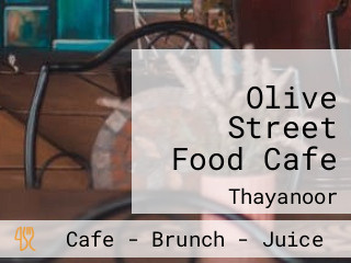 Olive Street Food Cafe