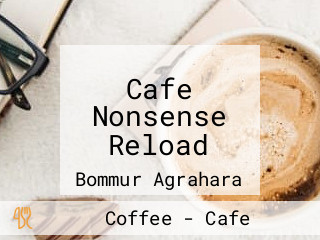 Cafe Nonsense Reload