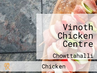 Vinoth Chicken Centre