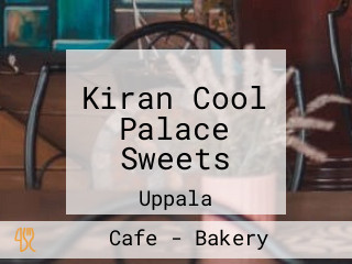 Kiran Cool Palace Sweets