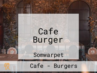 Cafe Burger