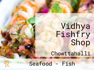 Vidhya Fishfry Shop