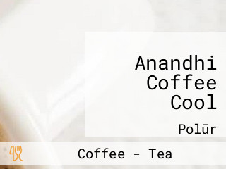 Anandhi Coffee Cool