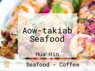 Aow-takiab Seafood