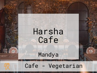 Harsha Cafe