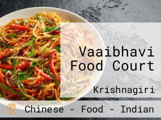 Vaaibhavi Food Court