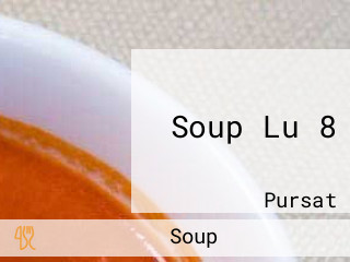 Soup Lu 8