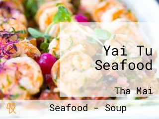 Yai Tu Seafood