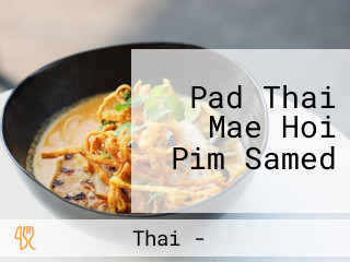 Pad Thai Mae Hoi Pim Samed