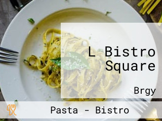 L Bistro Square