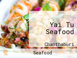 Yai Tu Seafood