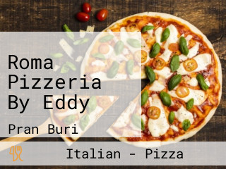 Roma Pizzeria By Eddy