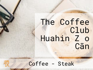 The Coffee Club Huahin Zǎo Cān