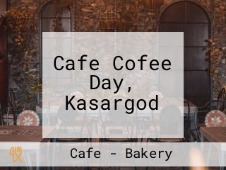 Cafe Cofee Day, Kasargod