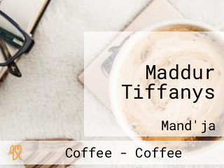 Maddur Tiffanys