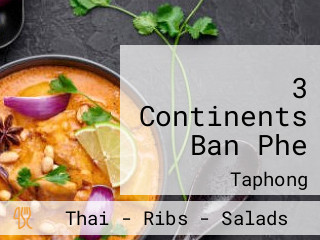 3 Continents Ban Phe