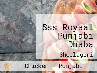 Sss Royaal Punjabi Dhaba