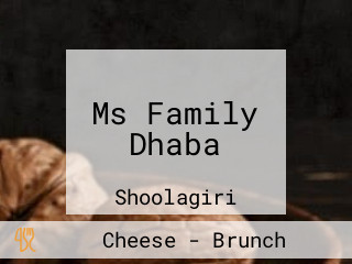 Ms Family Dhaba