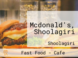 Mcdonald's, Shoolagiri