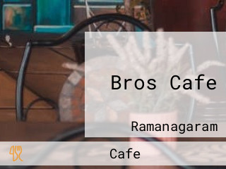 Bros Cafe