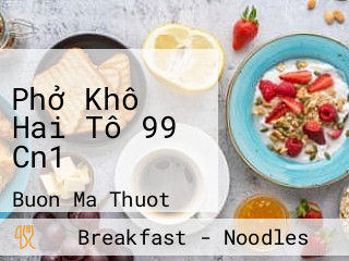 Phở Khô Hai Tô 99 Cn1