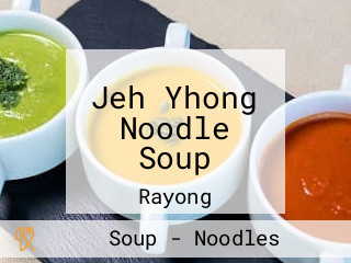 Jeh Yhong Noodle Soup