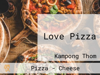 Love Pizza