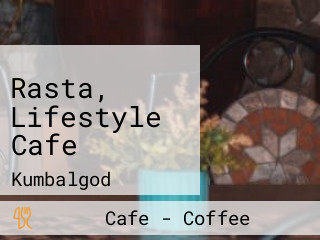 Rasta, Lifestyle Cafe