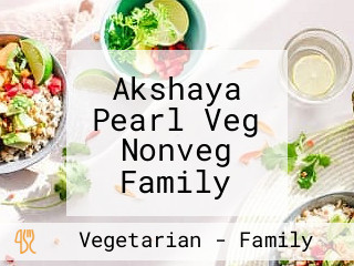 Akshaya Pearl Veg Nonveg Family -veg Non Veg Family