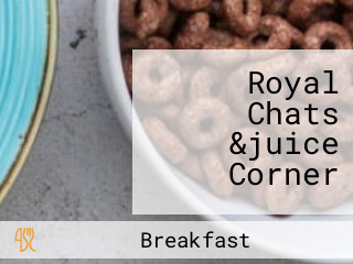 Royal Chats &juice Corner