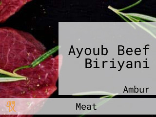 Ayoub Beef Biriyani