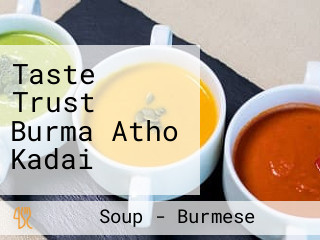 Taste Trust Burma Atho Kadai