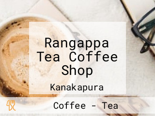 Rangappa Tea Coffee Shop