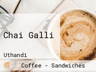 Chai Galli