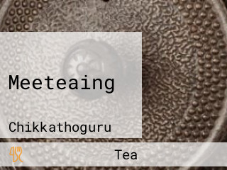 Meeteaing