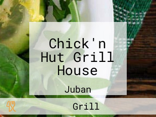 Chick'n Hut Grill House