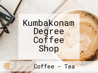 Kumbakonam Degree Coffee Shop