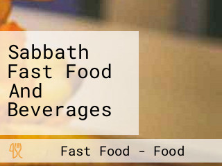 Sabbath Fast Food And Beverages