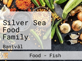 Silver Sea Food Family