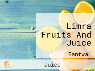 Limra Fruits And Juice