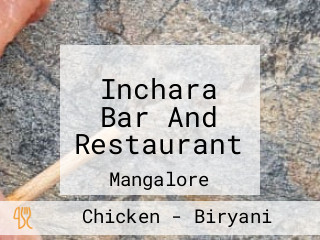 Inchara Bar And Restaurant