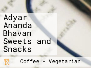 Adyar Ananda Bhavan Sweets and Snacks