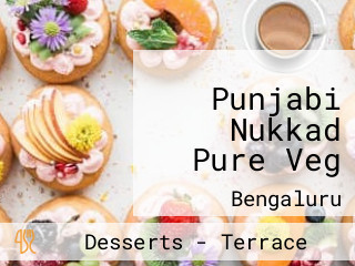 Punjabi Nukkad Pure Veg