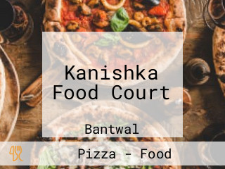 Kanishka Food Court