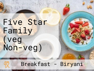 Five Star Family (veg Non-veg)