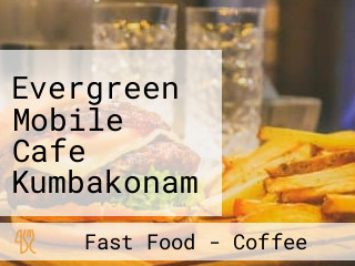 Evergreen Mobile Cafe Kumbakonam Filter Coffee