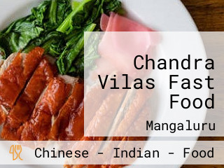 Chandra Vilas Fast Food