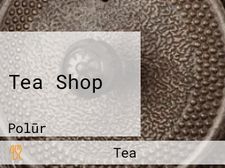 Tea Shop